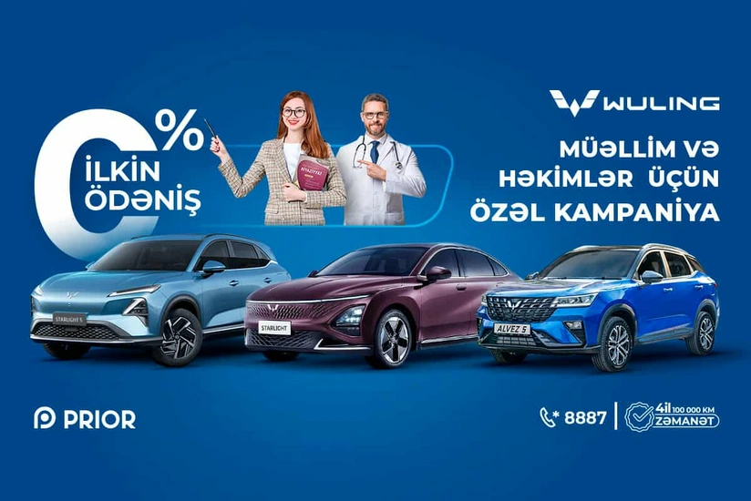 0 % ilkin ödəniş – Wuling MÜƏLLİMLƏR və HƏKİMLƏR üçün xüsusi kampaniyaya start verdi